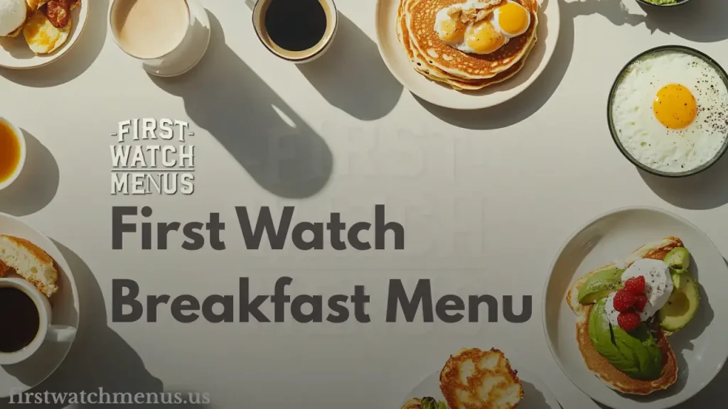 First Watch Breakfast menu