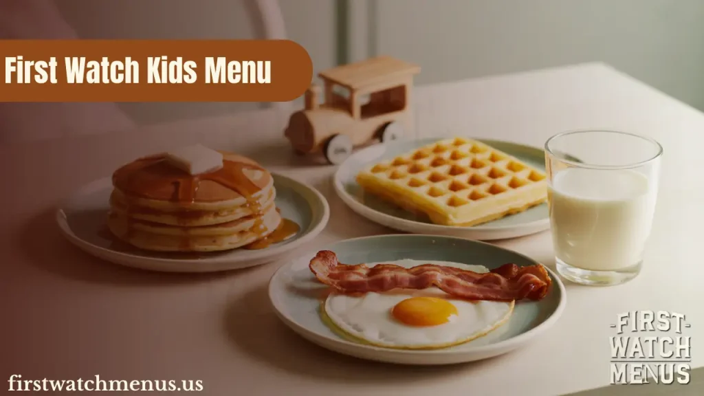 First Watch Kids Menu