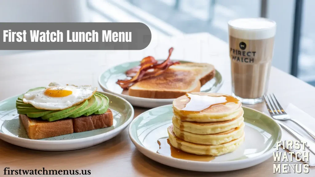 first watch lunch menu